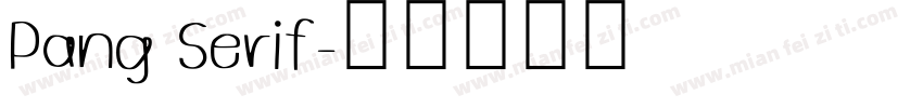 Pang Serif字体转换